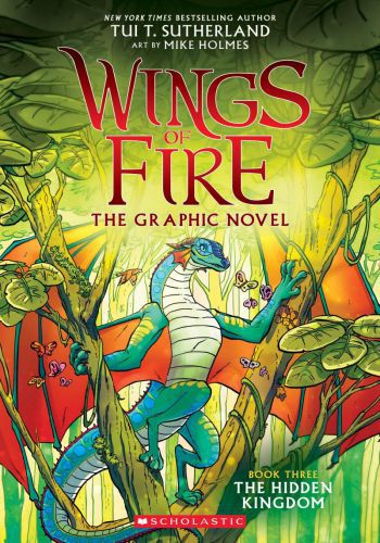 Wings Of Fire The Graphic Novel 3- The Hidden Kingdom